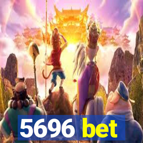 5696 bet